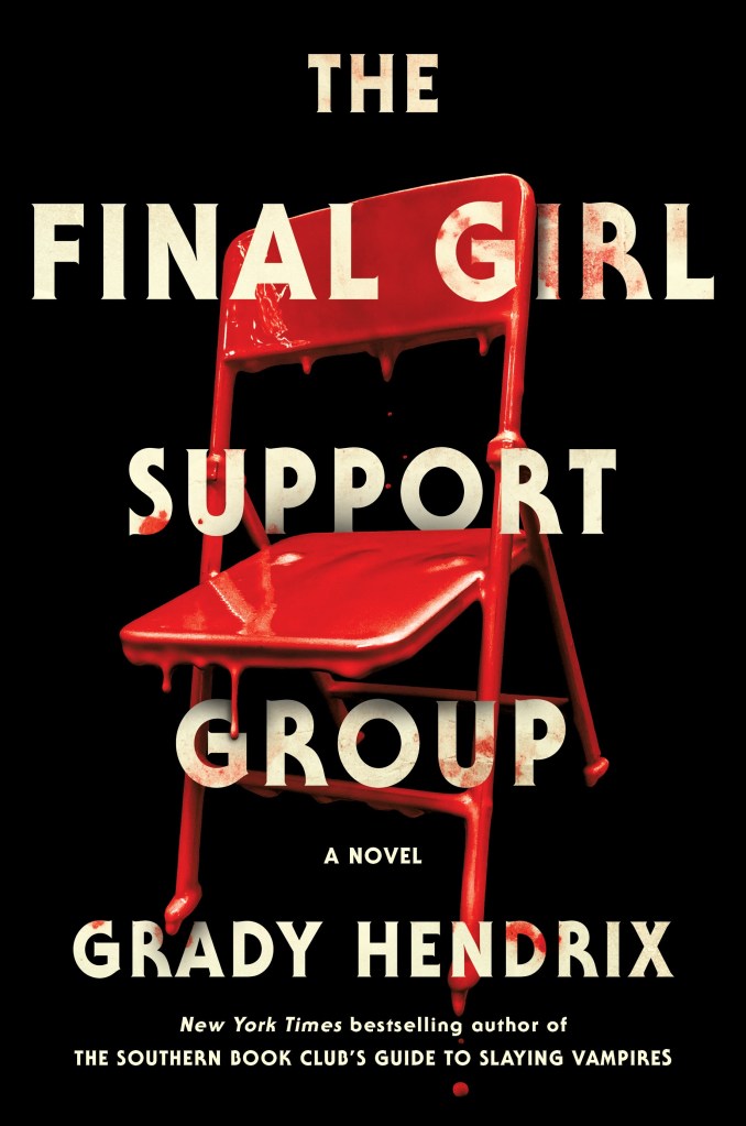 It's Monday & 2022 Reading Has Been a Mixed Bag So Far 3 the final girl support group by grady